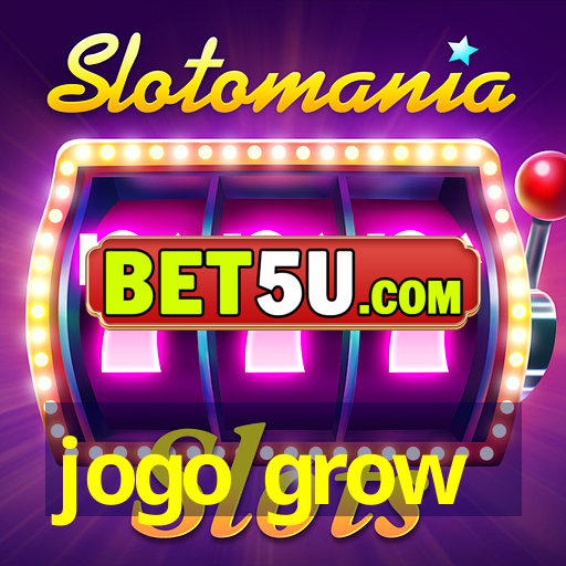 jogo grow